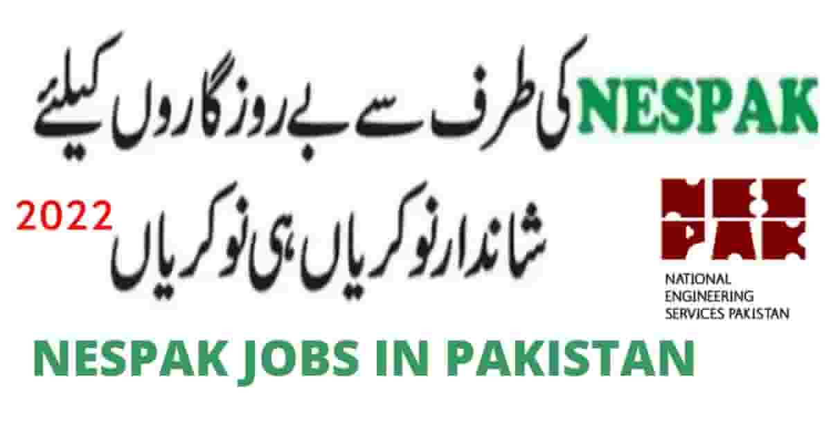 NESPAK Jobs 2022 In Pakistan | Application Online