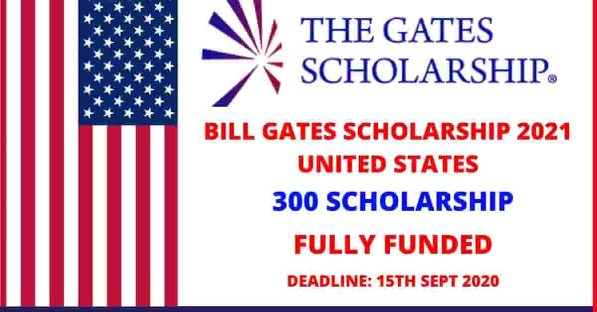 Bill Gates Scholarships Program 2021 United States Fully Funded