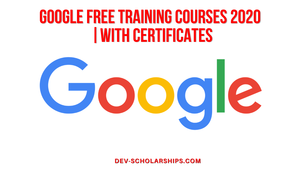 Google Training Courses 2020 Courses with Certificates Opportunity Desk Google Training Courses 2020 Courses with Certificates Opportunity Desk